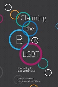 Foreword: Claiming the B in LGBT: Illuminating the Bisexual Narrative